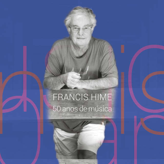 Francis Hime - 50 anos de música (CD)